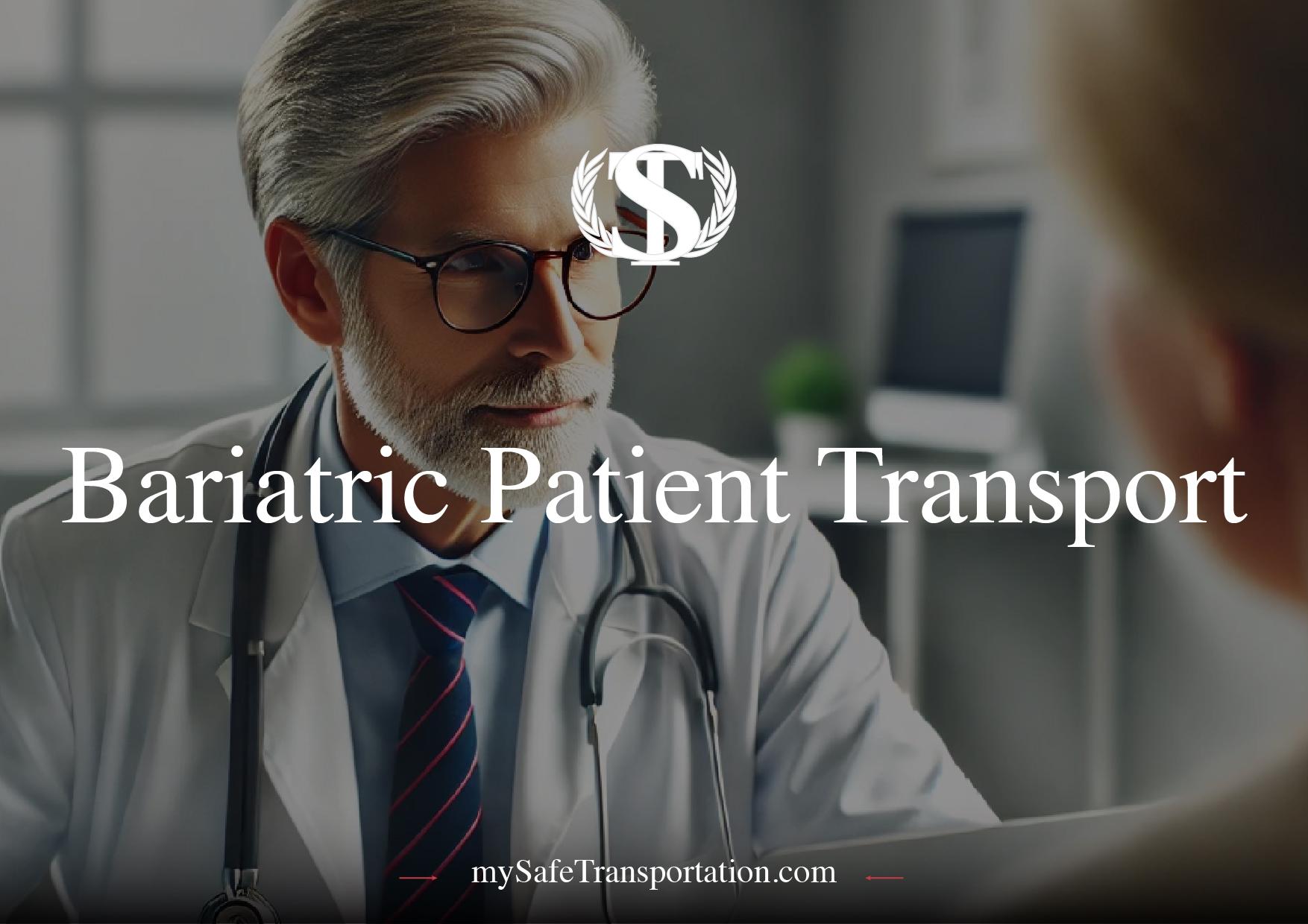 Bariatric Patient Transport